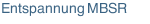 Entspannung MBSR